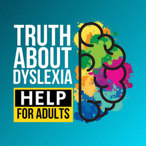 Truth About Dyslexia: Help for Adults (podcast)